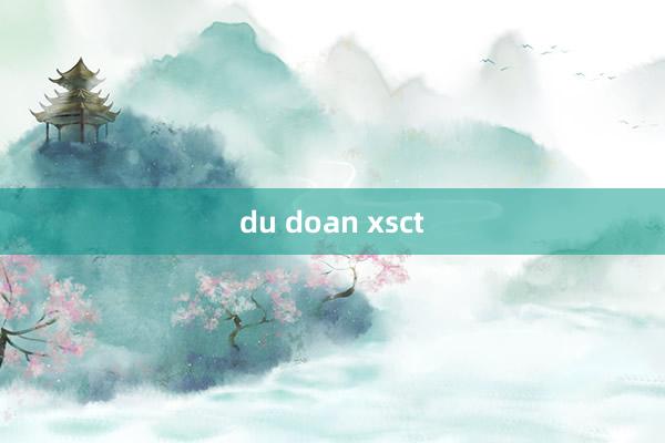 du doan xsct