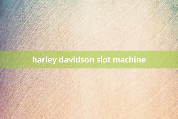 harley davidson slot machine