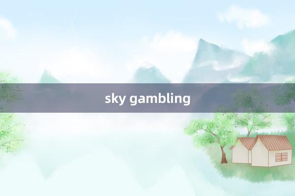 sky gambling