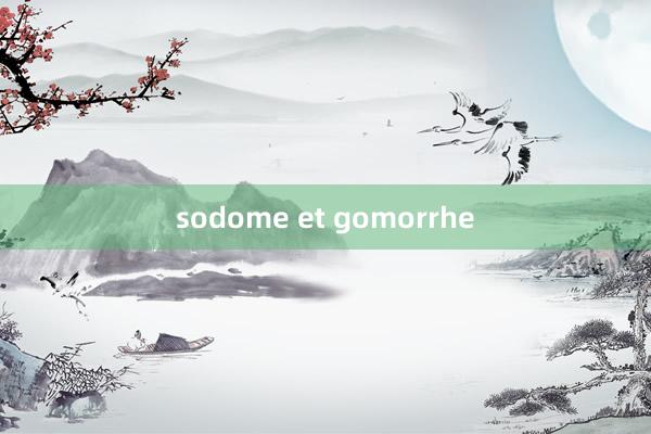 sodome et gomorrhe